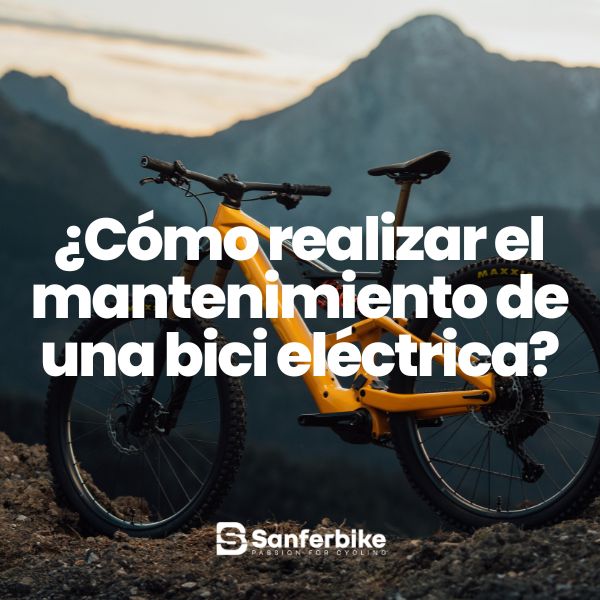 ¿Cómo realizar el mantenimiento a una bicicleta eléctrica?